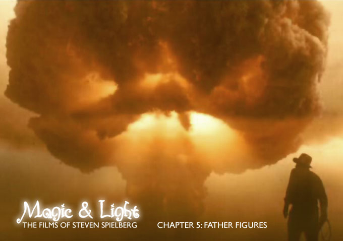 VIDEO ESSAY: MAGIC AND LIGHT: THE FILMS OF STEVEN SPIELBERG, Chapter 5: Father&nbsp;Figures